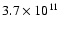 $3.7\times 10^{11}$