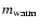 $m_{\rm warm}$