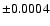 $\pm 0.0004$