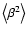$\left<\beta ^2\right>$