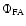 $\Phi _{\rm FA}$