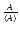 $\frac{A}{\left< A\right>}$