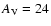 $A_{\rm V} = 24$
