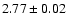 $2.77\pm0.02$