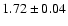 $1.72\pm0.04$