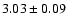 $3.03\pm0.09$
