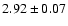 $2.92\pm0.07$