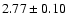 $2.77\pm0.10$