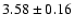 $3.58\pm0.16$