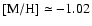 ${\rm [M/H]}\simeq -1.02$