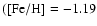 $([{\rm Fe/H}]= -1.19$