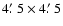 $4\hbox {$.\mkern -4mu^\prime $ }5 \times 4\hbox {$.\mkern -4mu^\prime $ }5$