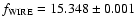 $f_{\rm WIRE} = 15.348 \pm 0.001$