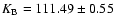 $K_{\rm B} = 111.49 \pm 0.55$