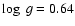 $\log~g= 0.64$