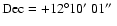 ${\rm Dec}=+12^\circ10\hbox{$^\prime$ }01\hbox{$^{\prime\prime}$ }$