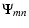 $\displaystyle \Psi_{mn}$