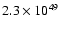 $2.3\times 10^{49}$