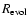 $R_{\rm evol}$