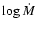 $\log \dot{M}$