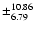 $\pm^{10.86}_{6.79}$