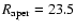 $R_{\rm
aper}=23.5$