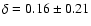 $\delta=
0.16\pm0.21$