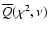 $\overline{Q}(\chi^2,\nu)$