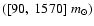 $([90,~1570]~m_\odot)$