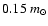 $0.15~m_\odot$