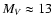 $M_V \approx 13$