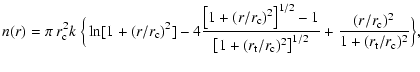 $\displaystyle n(r) = \pi~ r_{\rm c}^{2}k~\Big\{
\ln[1+(r/r_{\rm c})^{2}]-4\frac...
...{2}\right]^{1/2}}
+\frac{(r/r_{\rm c})^{2}}{1+(r_{\rm t}/r_{\rm c})^{2}}\Big\},$