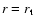 $r=r_{\rm t}$