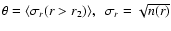 $\theta=\langle\sigma_r(r > r_2 )\rangle,~~\sigma_r=\sqrt{n(r)}$