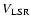 $V\rm{_{LSR}}$