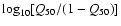 $\log_{10} [Q_{50}/(1-Q_{50})]$