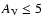 $A_{\rm V}
\le 5$