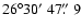 $26\degr30\hbox{$^\prime$ }47\hbox{$.\!\!^{\prime\prime}$ }9$