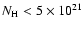 $N_{\rm H} < 5\times 10^{21}$