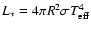 $L_* = 4\pi R^2 \sigma T_{\rm eff}^4$