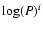 $\log(P)^{i}$