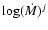 $\log(\dot{M})^{j}$