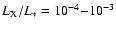 $L_{\rm X}/L_{*} = 10^{-4} {-} 10^{-3}$