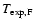 $T_{\rm exp, F}$