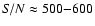 ${\it S/N}
\approx 500{-}600$