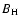 $B_{\rm H}$