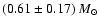 $(0.61\pm 0.17)~M_{\odot}$