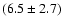 $(6.5\pm 2.7)$