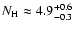 $N_{\rm H} \approx 4.9^{+0.6}_{-0.3}$