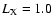 $L_{\rm X} = 1.0$